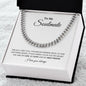 To My Soulmate: Cuban Link Chain