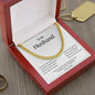 To My Husband: Cuban Link Chain