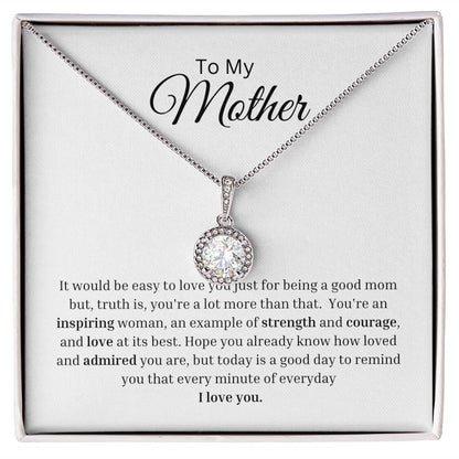 To My Mother:  Eternal Hope Necklace - special gift for birthday, holiday or any special occasion